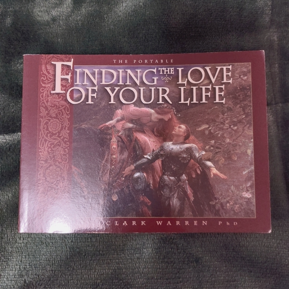 Finding the Love of Your Life by Neil Clark Warren, Ph.D. Portable Paperback